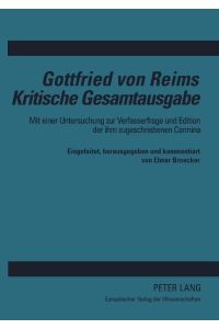Kritische Gesamtausgabe  - Mit einer Untersuchung zur Verfasserfrage und Edition der ihm zugeschriebenen Carmina