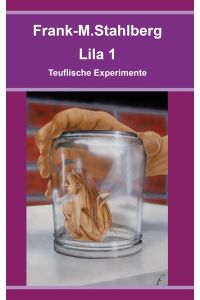 Lila 1 - Teuflische Experimente