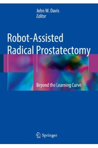 Robot-Assisted Radical Prostatectomy  - Beyond the Learning Curve