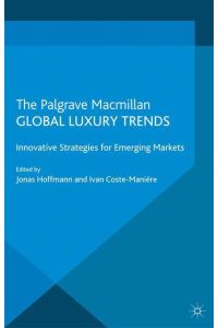 Global Luxury Trends  - Innovative Strategies for Emerging Markets