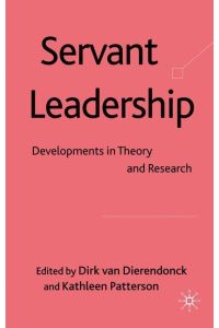 Servant Leadership  - Developments in Theory and Research