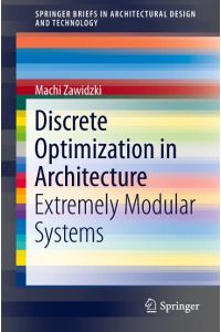 Discrete Optimization in Architecture  - Extremely Modular Systems