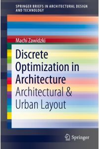 Discrete Optimization in Architecture  - Architectural & Urban Layout