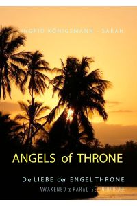 Angels of Throne  - Awakened to Paradise - Die Liebe der Engel Throne