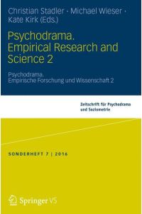 Psychodrama. Empirical Research and Science 2  - Psychodrama. Empirische Forschung und Wissenschaft 2