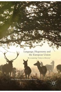 Language, Hegemony and the European Union  - Re-examining ¿Unity in Diversity¿