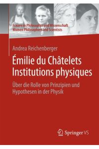 Émilie du Châtelets Institutions physiques  - Über die Rolle von Prinzipien und Hypothesen in der Physik