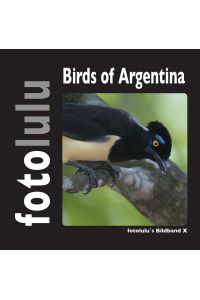 Birds of Argentina  - fotolulus Bildband X