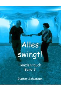 Alles swingt!  - Tanzlehrbuch Band 3
