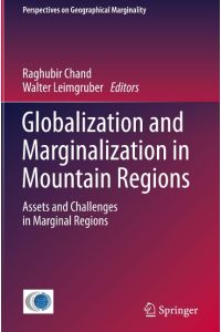 Globalization and Marginalization in Mountain Regions  - Assets and Challenges in Marginal Regions