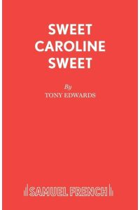 Sweet Caroline Sweet