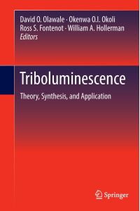 Triboluminescence  - Theory, Synthesis, and Application