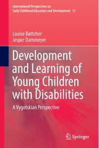 Development and Learning of Young Children with Disabilities  - A Vygotskian Perspective