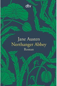 Northanger Abbey  - Northanger Abbey (1817)