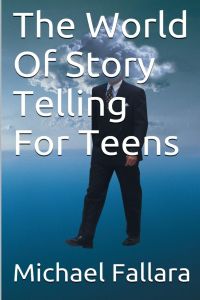 The World Of Storytelling For Teens!