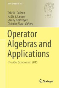 Operator Algebras and Applications  - The Abel Symposium 2015