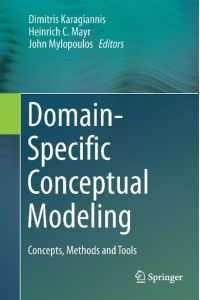 Domain-Specific Conceptual Modeling  - Concepts, Methods and Tools
