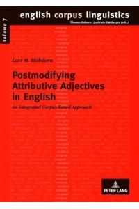 Postmodifying Attributive Adjectives in English  - An Integrated Corpus-Based Approach