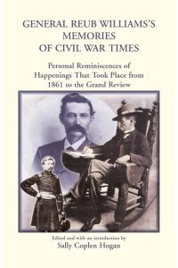 General Reub Williams's Memories of Civil War Times