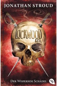 Lockwood & Co. 02. Der Wispernde Schädel  - Lockwood & Co. - The Whispering Scull