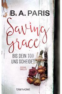 Saving Grace - Bis dein Tod uns scheidet  - Behind Closed Doors