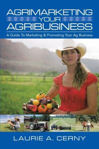 AgriMarketing Your AgriBusiness  - A Guide To Marketing & Promoting Your Ag Business