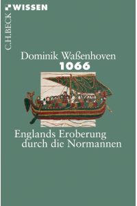 1066  - Englands Eroberung durch die Normannen