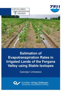 Estimation of Evapotranspiration Rates in Irrigated Lands of the Fergana Valley using Stable Isotopes