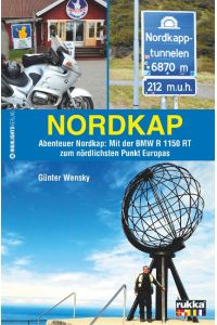 Nordkap  - Abenteuer Nordkap: Mit der BMW R 1150 RT zum nördlichsten Punkt Europas