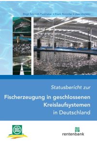 Statusbericht zur Fischerzeugung in geschlossenen Kreislaufsystemen in Deutschland