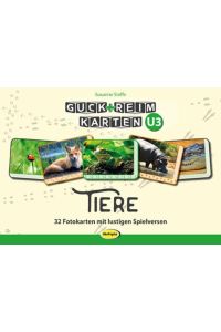 Guck-ReimKarten U3 - TIERE  - 32 Fotokarten mit lustigen Spielversen für Krabbelmäuse