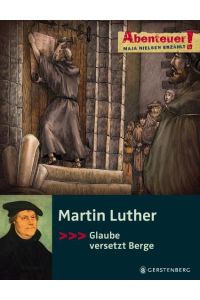 Martin Luther  - Abenteuer!