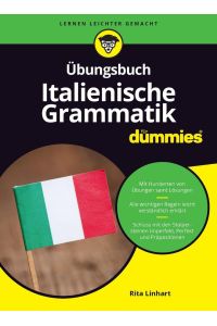Übungsbuch Italienische Grammatik für Dummies