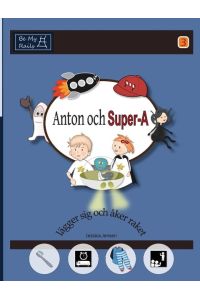 Anton och Super-A lägger sig och åker raket  - Vardagsfärdigheter för barn med Autism och ADHD