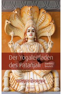 Påtañjalayogasutram / Der Yogaleitfaden des Patañjali  - Sanskrit/Deutsch