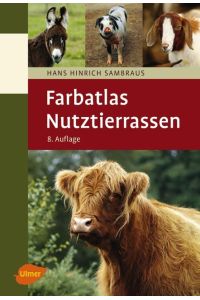 Farbatlas Nutztierrassen  - 263 Rassen in Wort und Bild