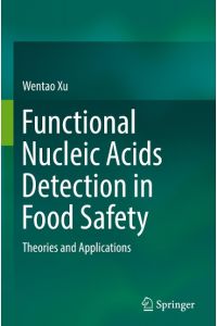Functional Nucleic Acids Detection in Food Safety  - Theories and Applications