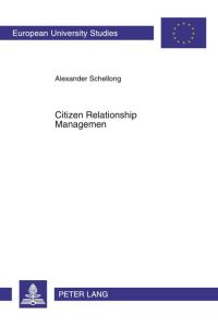 Citizen Relationship Management  - A Study of CRM in Government