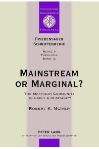Mainstream or Marginal?  - The Matthean Community in Early Christianity