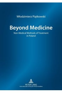 Beyond Medicine  - Non-Medical Methods of Treatment in Poland