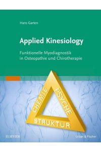 Applied Kinesiology  - Funktionelle Myodiagnostik in Osteopathie und Chirotherapie