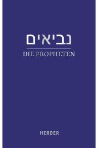 Die Propheten  - (hebräisch-deutsch) in der revidierten Übersetzung von Rabbiner Ludwig Philippson