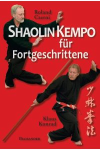 Shaolin Kempo für Fortgeschrittene  - Selbstverteidigung, Blockformen und Meisterformen