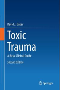 Toxic Trauma  - A Basic Clinical Guide