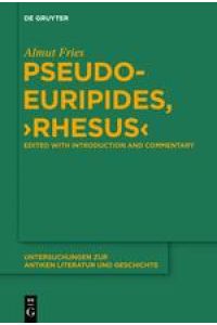 Pseudo-Euripides, Rhesus  - Edited with Introduction and Commentary