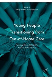 Young People Transitioning from Out-of-Home Care  - International Research, Policy and Practice