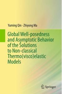 Global Well-posedness and Asymptotic Behavior of the Solutions to Non-classical Thermo(visco)elastic Models