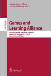 Games and Learning Alliance  - 4th International Conference, GALA 2015, Rome, Italy, December 9-11, 2015, Revised Selected Papers