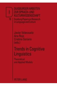 Trends in Cognitive Linguistics  - Theoretical and Applied Models