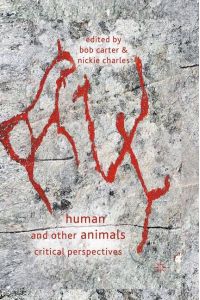 Human and Other Animals  - Critical Perspectives